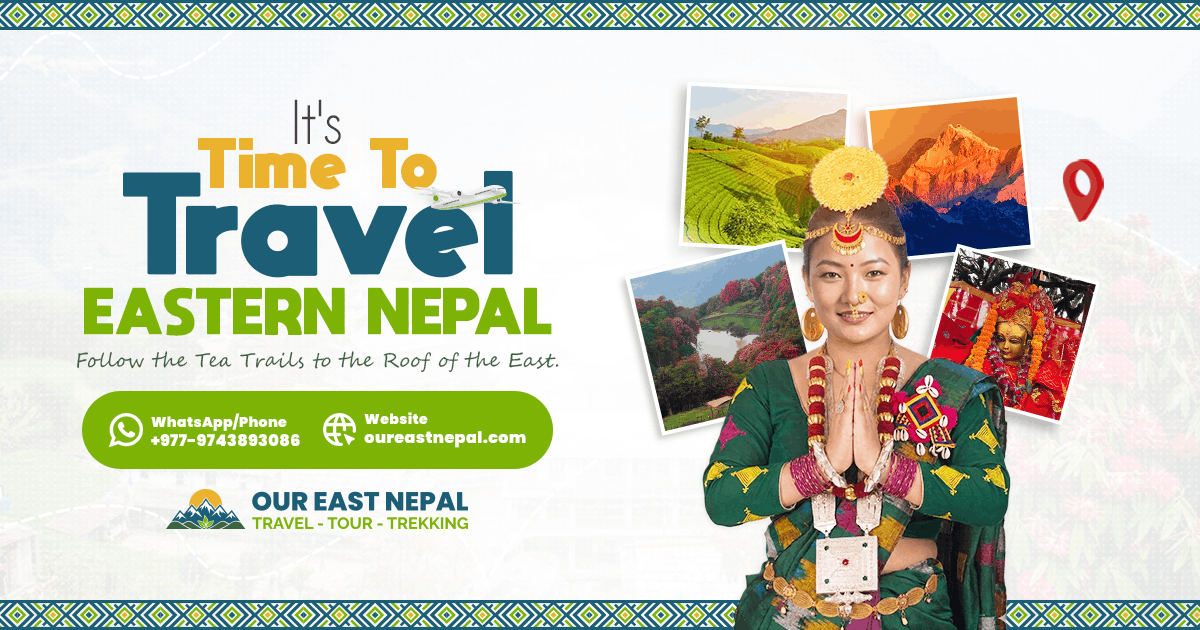 Our East Nepal — Travel, Tour & Trekking in Eastern Nepal